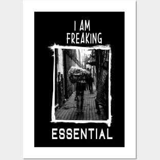 Essential Worker Gift Idea.I am Freaking Essential, cute gift for your hard-working dad, brother, husband, boyfriend, friend Posters and Art